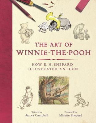 The Art of Winnie-the-Pooh: How E. H. Shepard I... 1910552771 Book Cover