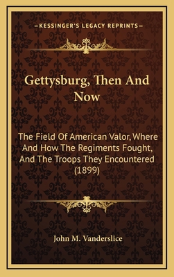 Gettysburg, Then and Now: The Field of American... 1164443089 Book Cover