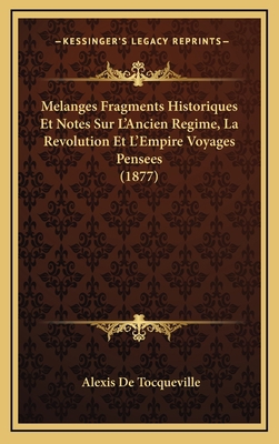 Melanges Fragments Historiques Et Notes Sur L'A... [French] 1166881210 Book Cover
