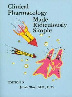 Clinical Pharmacology Made Ridiculously Simple 0940780763 Book Cover