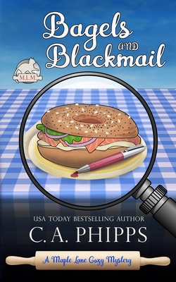 Bagels and Blackmail: A Maple Lane Cozy Mystery 1722688092 Book Cover