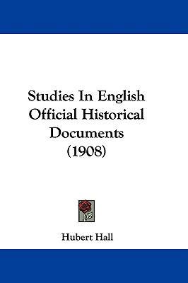 Studies in English Official Historical Document... 1104581094 Book Cover