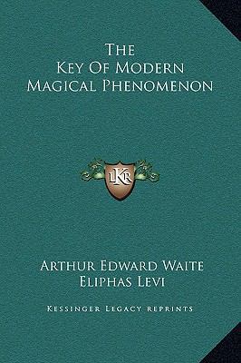 The Key Of Modern Magical Phenomenon 1169185703 Book Cover