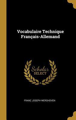 Vocabulaire Technique Français-Allemand [French] 0270144234 Book Cover