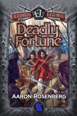 Deadly Fortune (Eldros Legacy) 1648553346 Book Cover