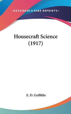 Housecraft Science (1917) 1436554721 Book Cover