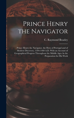 Prince Henry the Navigator: Prince Henry the Na... 1015693199 Book Cover