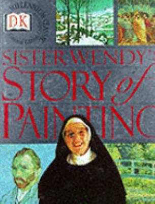 Sister Wendy's Story of Painting: The Fascinati... 0751345377 Book Cover