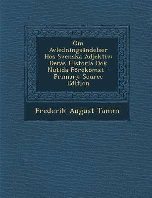 Om Avledningsandelser Hos Svenska Adjektiv: Der... [Swedish] 1289518653 Book Cover