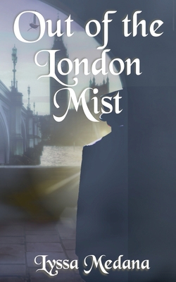Out of the London Mist 1950722449 Book Cover