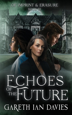Echoes of the Future B0F6XKFRJG Book Cover