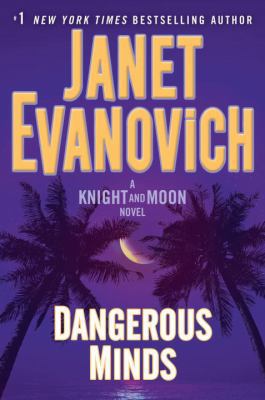 Dangerous Minds: A Knight and Moon Novel 0553392743 Book Cover