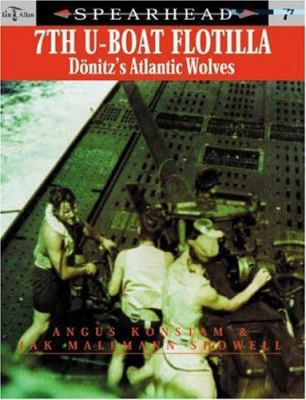 7th U-Boat Flotilla: Doenitz's Atlantic Wolves 0711029571 Book Cover
