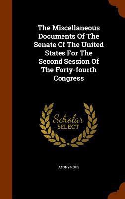 The Miscellaneous Documents Of The Senate Of Th... 1344862055 Book Cover