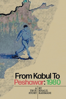 From Kabul to Peshawar 1665502274 Book Cover