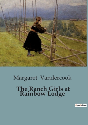 The Ranch Girls at Rainbow Lodge B0CJDZVY66 Book Cover