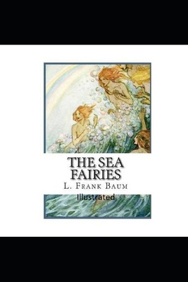 The Sea Fairies Illustrated B092P76NZJ Book Cover