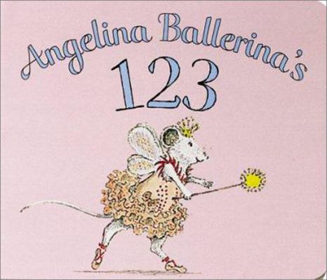 Angelina Ballerina's 123 1584856149 Book Cover