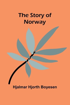 The Story of Norway 9362929481 Book Cover