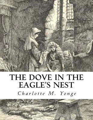 The Dove In The Eagle's Nest 1512140007 Book Cover