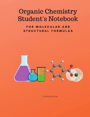 Organic Chemistry Student's Notebook-For Molecu... 0578624303 Book Cover