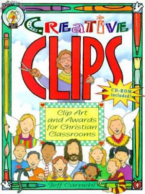 Creative Clips: Clip Art and Awards for Christi... 0570053838 Book Cover