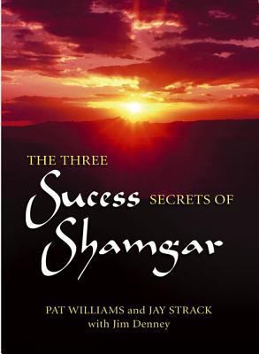 The Three Success Secrets of Shamgar: Lessons f... 0757302203 Book Cover