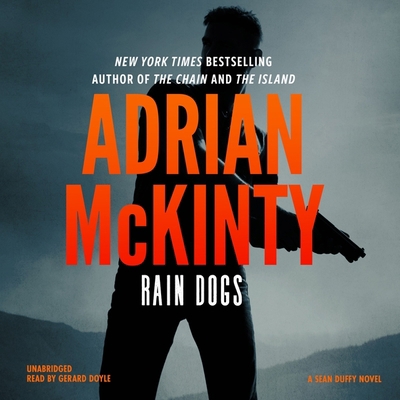 Rain Dogs Lib/E: A Detective Sean Duffy Novel 1504661427 Book Cover