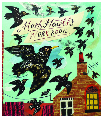 Mark Hearld: Workbook 1858945860 Book Cover