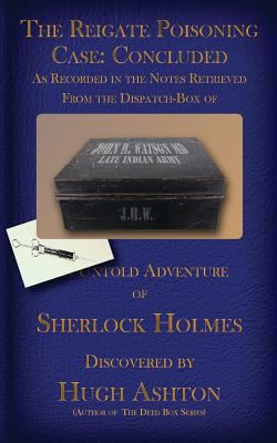 The Reigate Poisoning Case: Concluded: As Recor... 0615861458 Book Cover