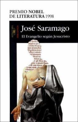 El Evangelio Segun Jesucristo (Spanish Edition) [Spanish] 9505114354 Book Cover