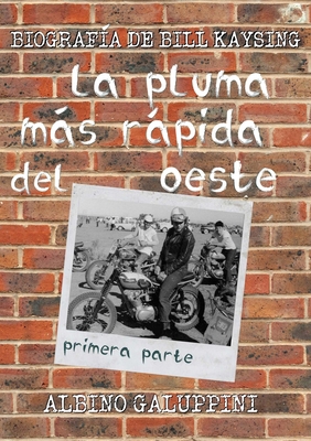 La pluma más rápida del Oeste [parte 1]: Biogra... [Spanish] B00VFHVHP4 Book Cover