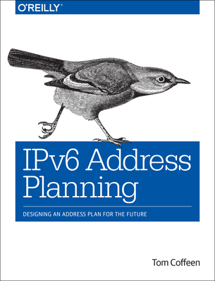 Ipv6 Address Planning: Designing an Address Pla... 1491902760 Book Cover