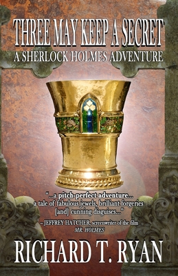 Three May Keep A Secret - A Sherlock Holmes Adv... 1787058107 Book Cover