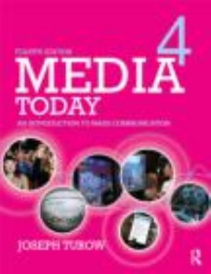 Media Today: An Introduction to Mass Communication 0415876087 Book Cover