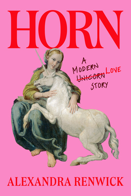 Horn: A Modern Romantic Unicorn Tale 1368119875 Book Cover