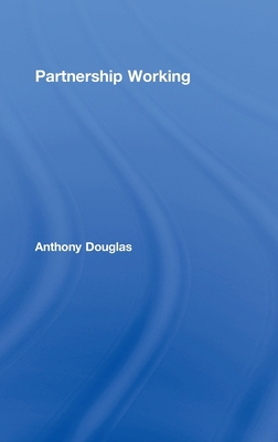 Partnership Working 0415311659 Book Cover