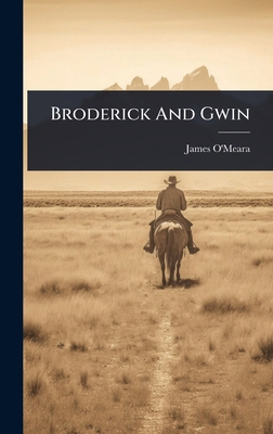 Broderick And Gwin 1024907961 Book Cover