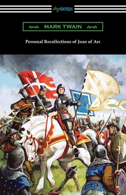 Personal Recollections of Joan of Arc 1420963724 Book Cover