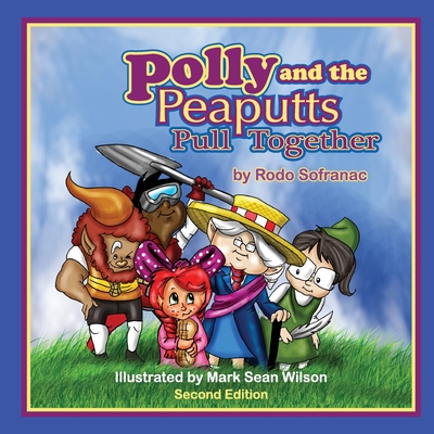 Polly and the Peaputts Pull Together 0997568585 Book Cover