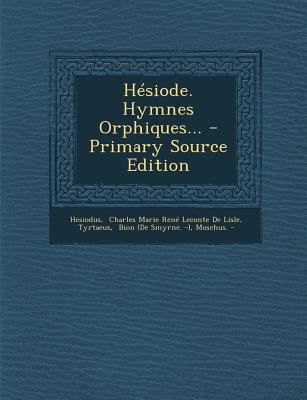 Hesiode. Hymnes Orphiques... [French] 1293364932 Book Cover