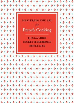Mastering the Art of French Cooking Volume One 014104828X Book Cover