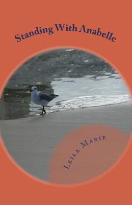 Standing With Anabelle: The Journey Emerald's T... 1726047547 Book Cover