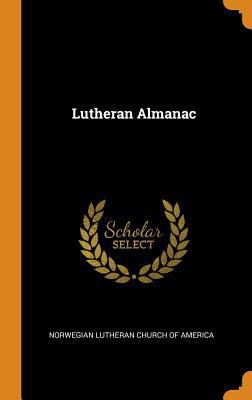 Lutheran Almanac 0344396061 Book Cover