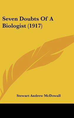 Seven Doubts of a Biologist (1917) 1162194065 Book Cover