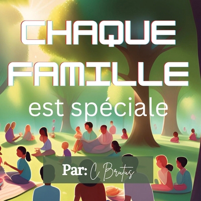 Chaque Famille est Spéciale [French]            Book Cover