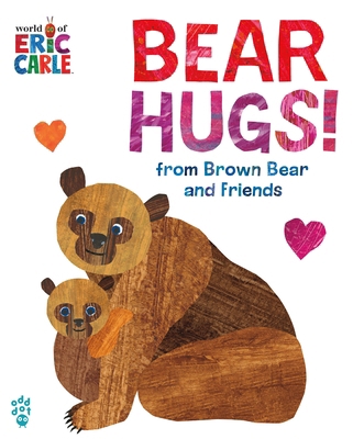 Bear Hugs! from Brown Bear and Friends (World o... 1250892783 Book Cover