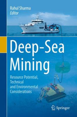 Deep-Sea Mining: Resource Potential, Technical ... 3319525565 Book Cover