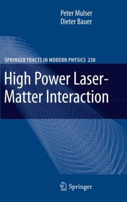 High Power Laser-Matter Interaction 3540506691 Book Cover
