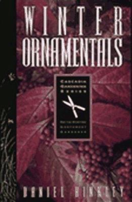 Winter Ornamentals: For the Maritime Northwest ... 0912365870 Book Cover